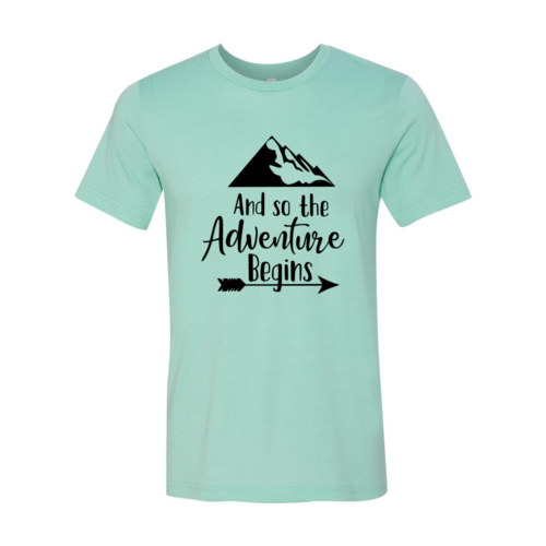 DT0126 And So The Adventure Begins Shirt