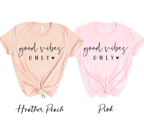 Good Vibes Only T-shirt